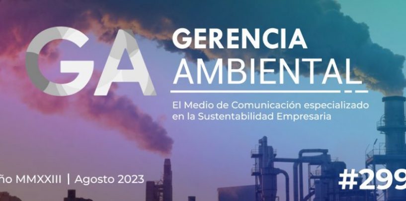 Ya podés acceder a la edición #299 de Gerencia Ambiental