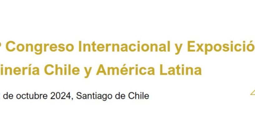 Congreso Internacional y Exhibición “Minería Chile y América Latina 2024″