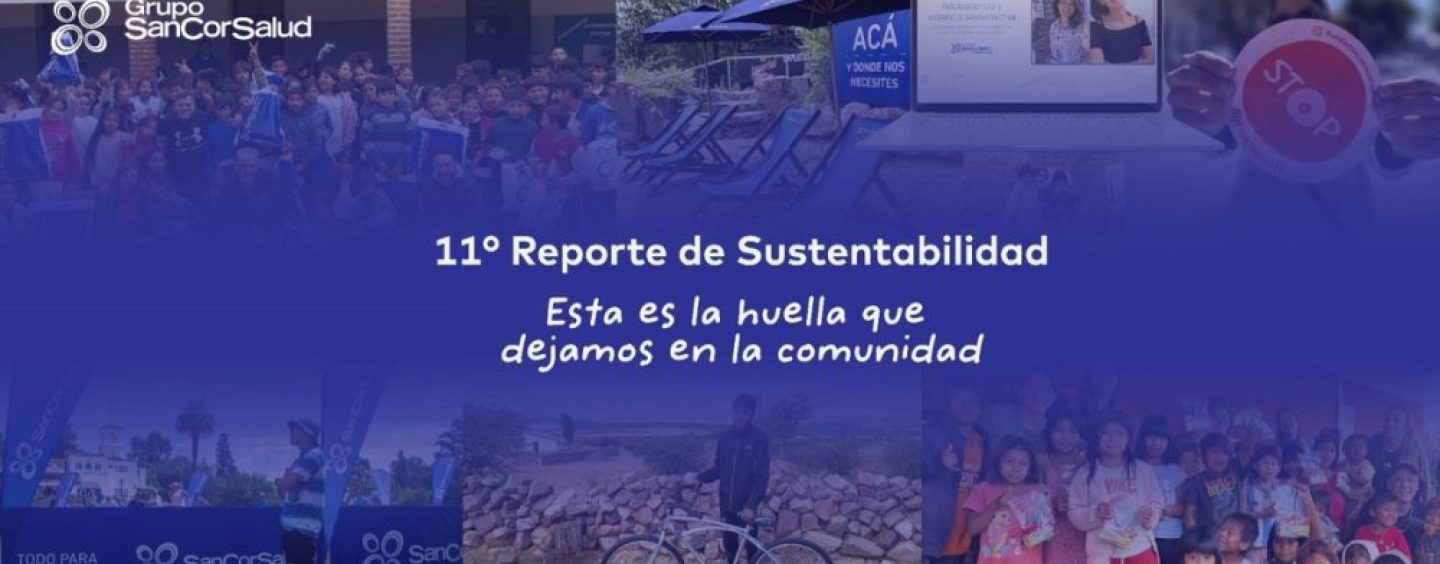 SanCor Salud lanzó su 11° Reporte de Sustentabilidad