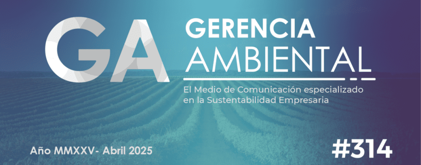 Ya podés acceder a la nueva edición de la revista Gerencia Ambiental