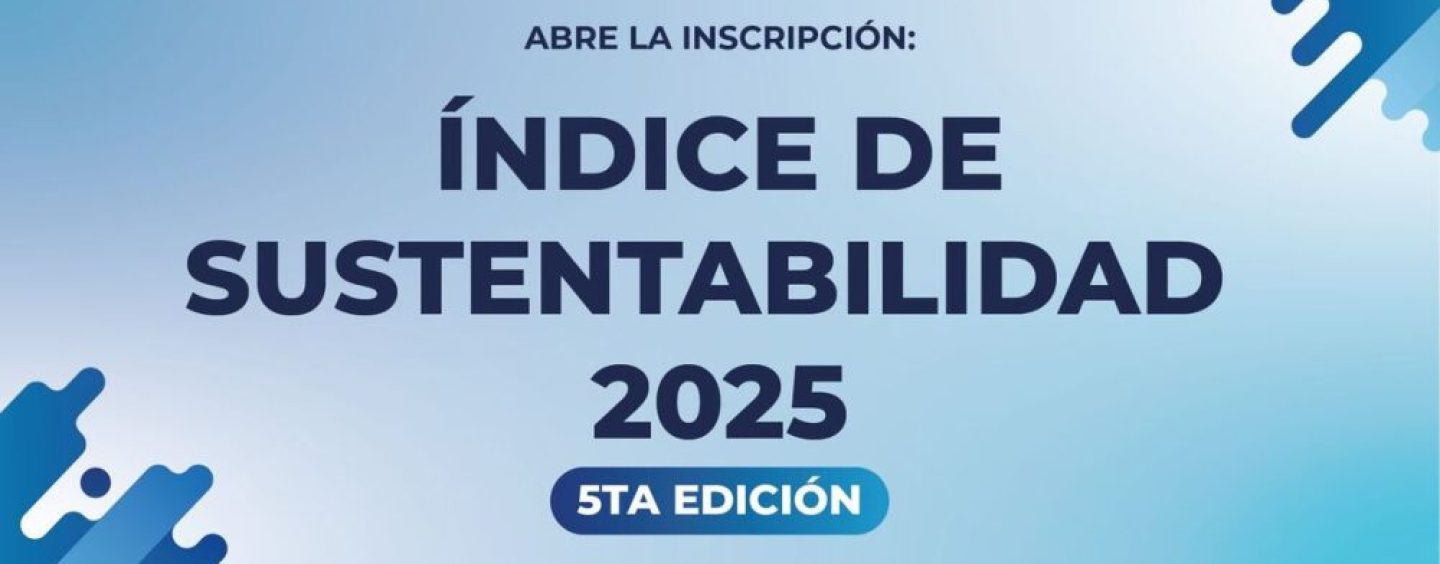 Gerencia Ambiental lanza la quinta edición del Índice de Sustentabilidad