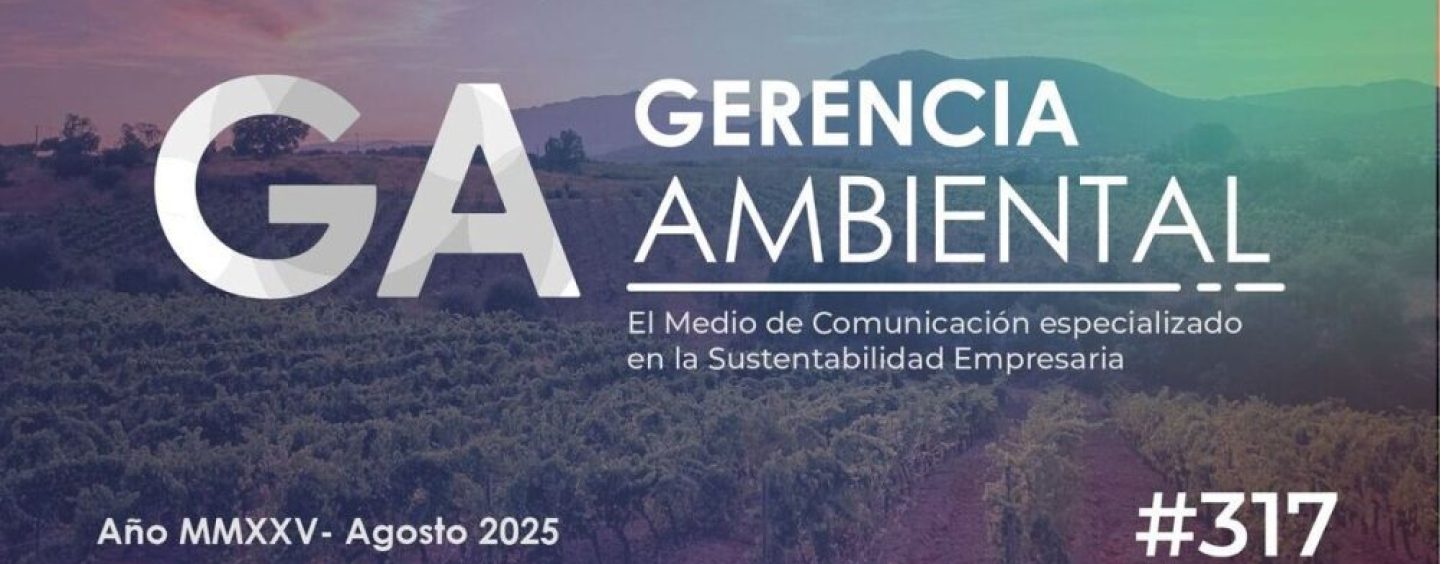 Ya podés acceder a la edición de agosto de Gerencia Ambiental