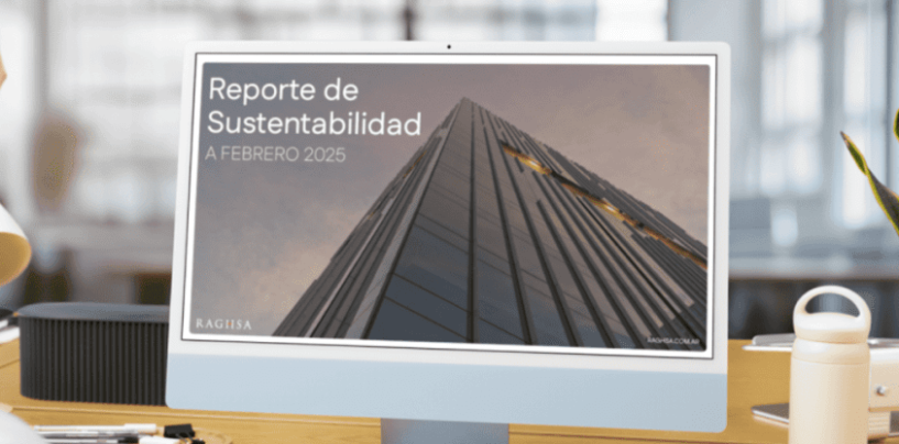 Construcción responsable: RAGHSA presenta su primer Reporte de Sustentabilidad