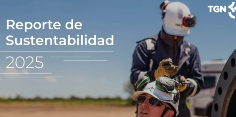 TGN presentó su Reporte de Sustentabilidad 2025 y consolidó obras gasíferas clave